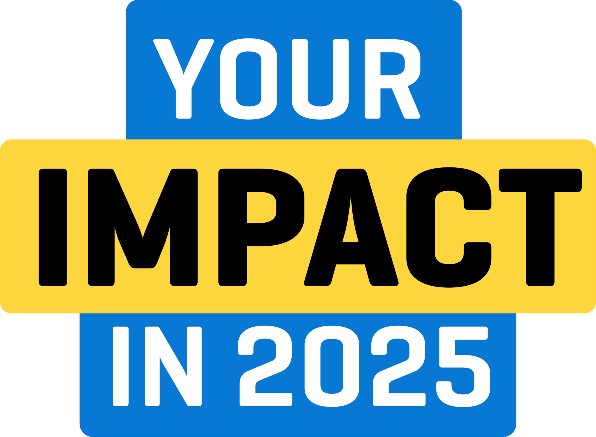 YOUR IMPACT IN 2025 Logo